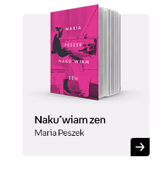 Naku*wiam zen | Maria Peszek