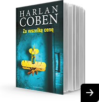 Harlan Coben / Za wszelką cenę